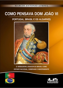 COMO PENSAVA D. JOÃO VI