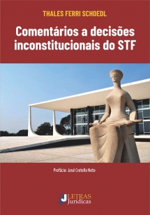 COMENTÁRIOS A DECISÕES INCONSTITUCIONAIS DO STF