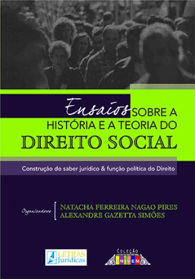 ENSAIOS SOBRE A HISTÓRIA E A TEORIA DO DIR. SOCIAL