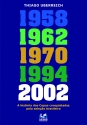 A HISTÓRIA DAS COPAS CONQUISTADAS PELA SELEÇÃO BRASILEIRA DE 1958,1962,1970,1994 e 2002