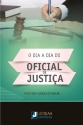 O DIA A DIA DO OFICIAL DE JUSTIÇA