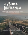 A SUMA LIDERANÇA